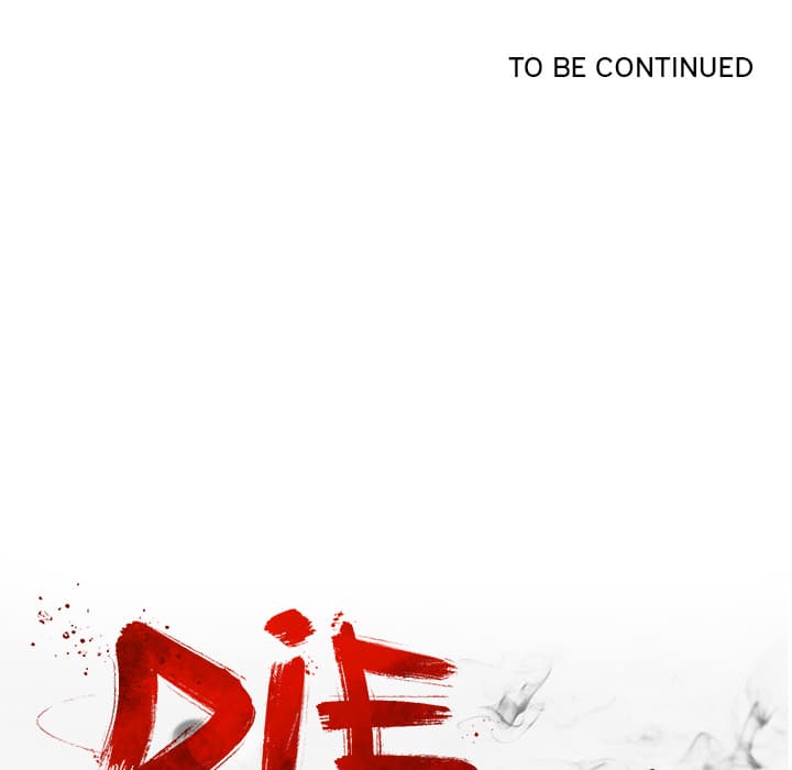 Die, Dai 13-13
