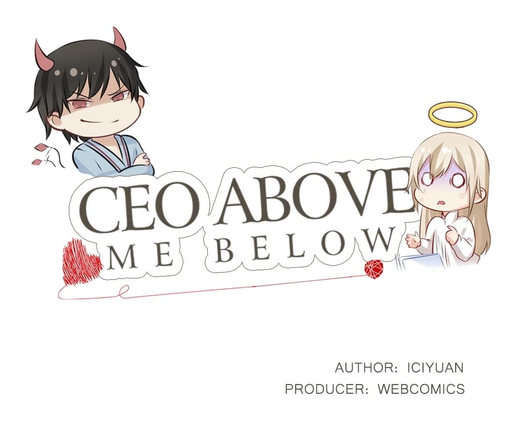 CEO Above, Me Below 1-1